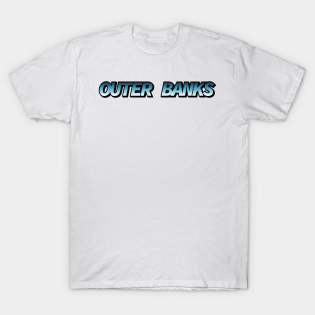 Outer Banks T-Shirt by Sthickers